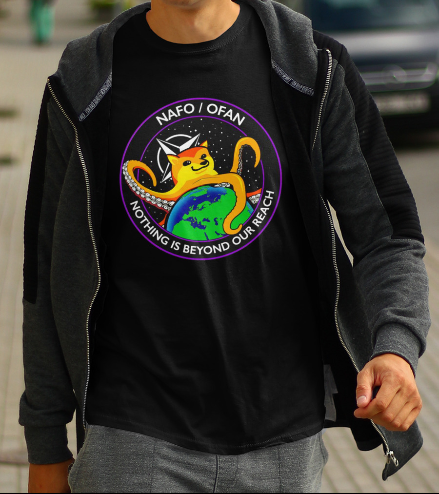 NAFO OFAN Octopus Dog Nothing Is Beyond Our Reach T-Shirt