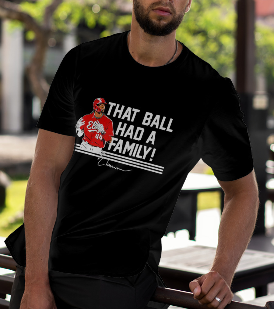 Elly De La Cruz That Ball Had A Family Signature Red Jersey 44 T-Shirt