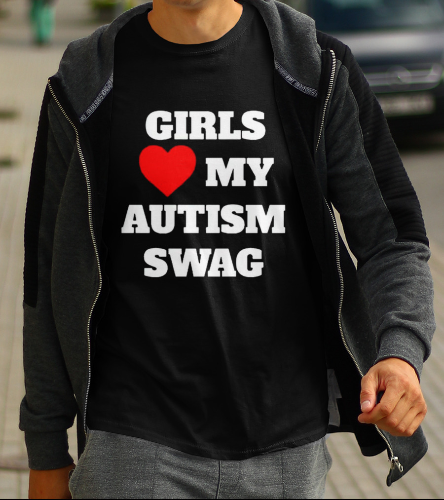 GIRLS LOVE MY AUTISM SWAG T-Shirt