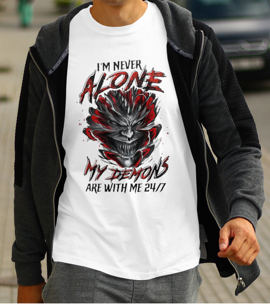 I'm Never Alone My Demons Are With Me 24 7 Joker Style Face T-Shirt