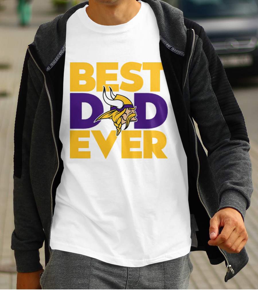 Best Dad Ever Minnesota Vikings Fan NFL T-Shirt