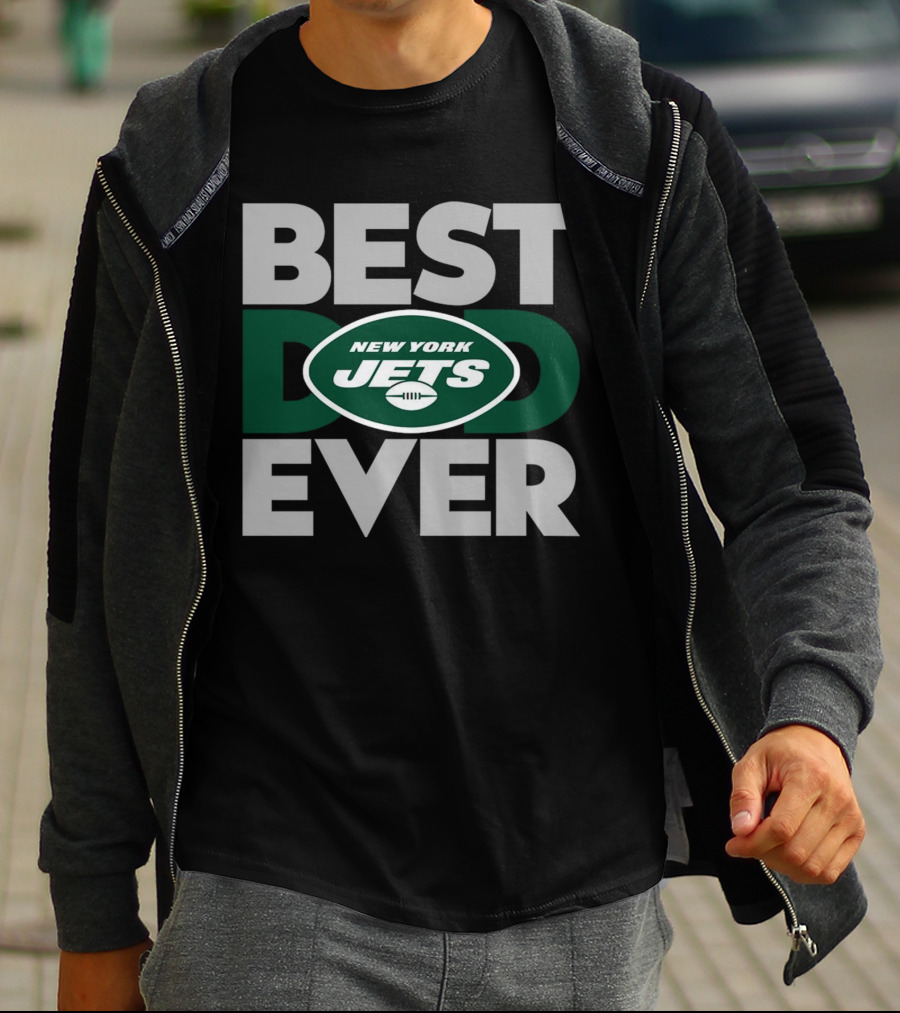 Best Dad Ever New York Jets NFL T-Shirt