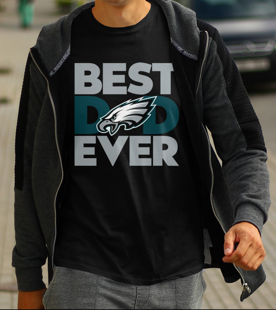 Best Dad Ever Philadelphia Eagles NFL T-Shirt