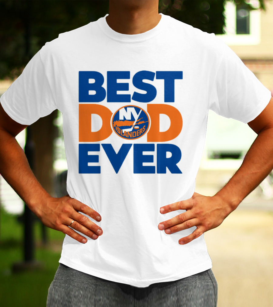 Best Dad Ever NY Islanders NHL T-Shirt