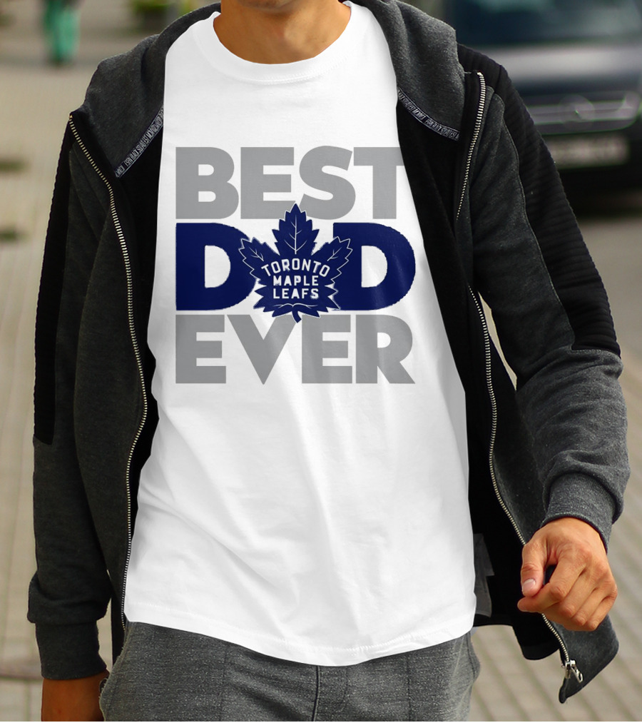Best Dad Ever Toronto Maple Leafs NHL T-Shirt