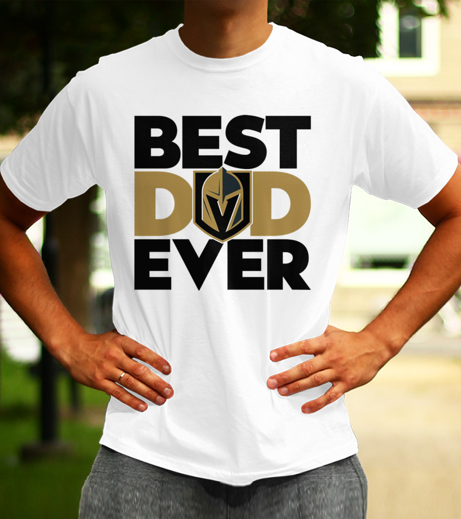 Best Dad Ever NHL Vegas Golden Knights T-Shirt