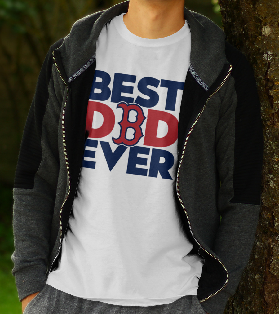 Best Dad Ever Boston Red Sox MLB Fan T-Shirt