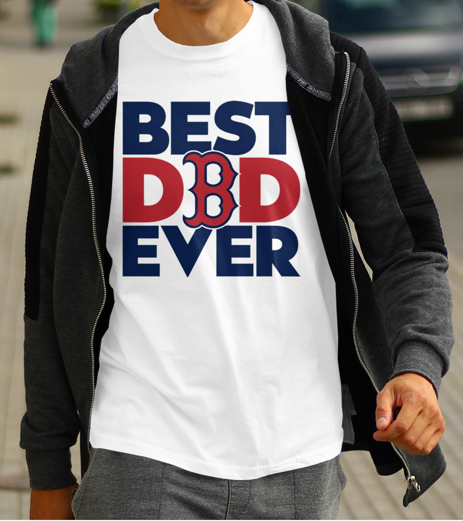 Best Dad Ever Boston Red Sox MLB Fan T-Shirt