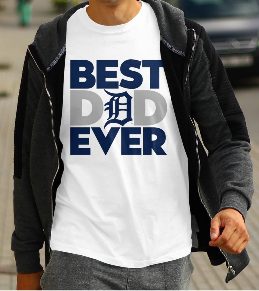 Best Dad Ever MLB Detroit Tigers T-Shirt