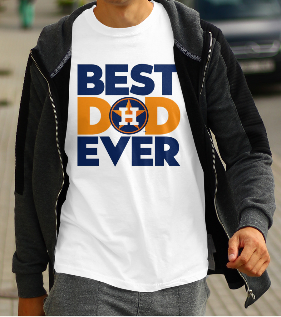 Best Dad Ever Houston Astros MLB T-Shirt