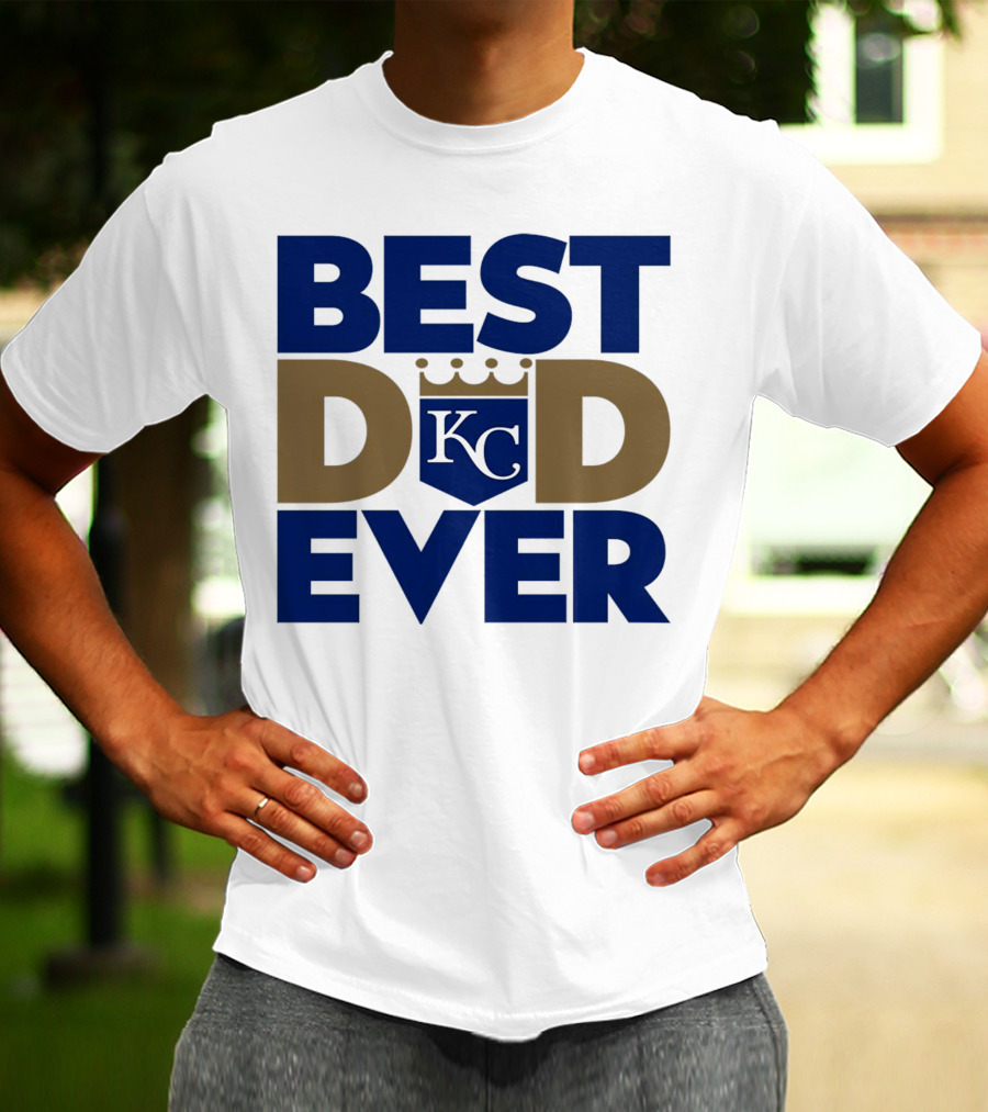 Best Dad Ever KC Royals Baseball T-Shirt