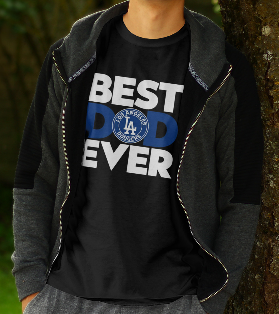 Best Dad Ever Los Angeles Dodgers T-Shirt