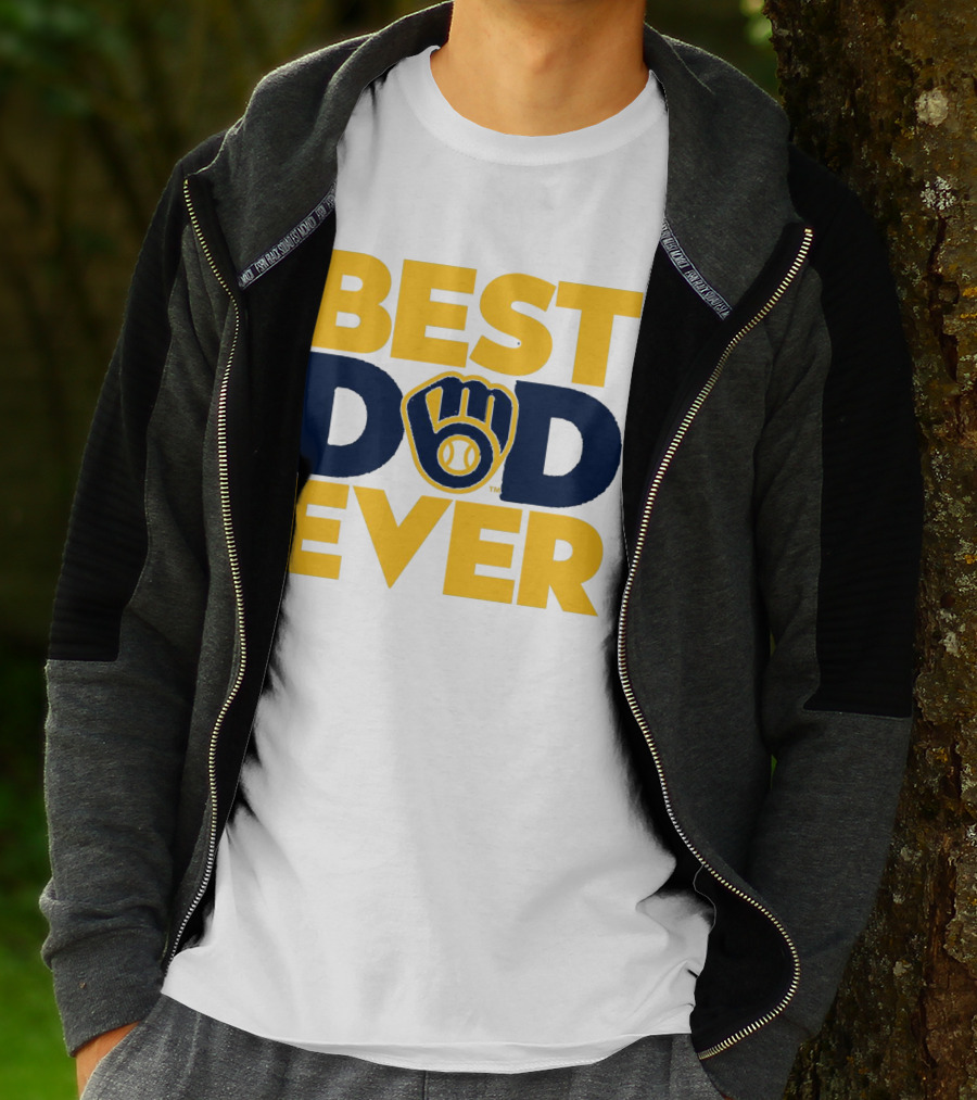 Best Dad Ever Milwaukee Brewers MLB T-Shirt