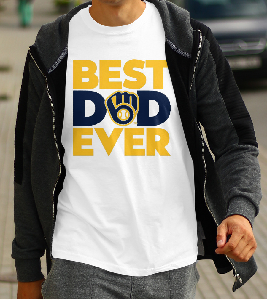 Best Dad Ever Milwaukee Brewers MLB T-Shirt