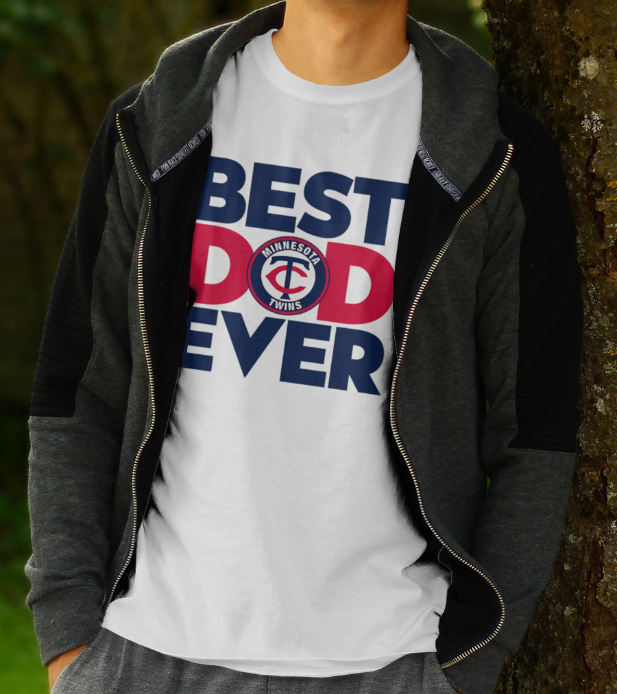 Best Dad Ever Minnesota Twins MLB Fan T-Shirt