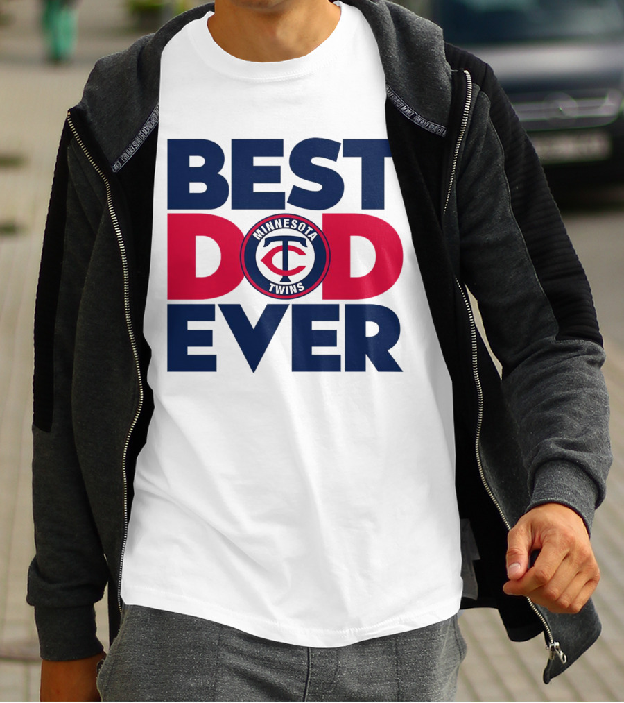 Best Dad Ever Minnesota Twins MLB Fan T-Shirt