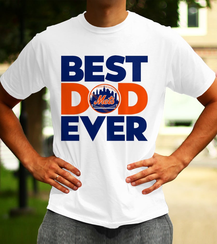 Best Dad Ever Mets MLB New York T-Shirt