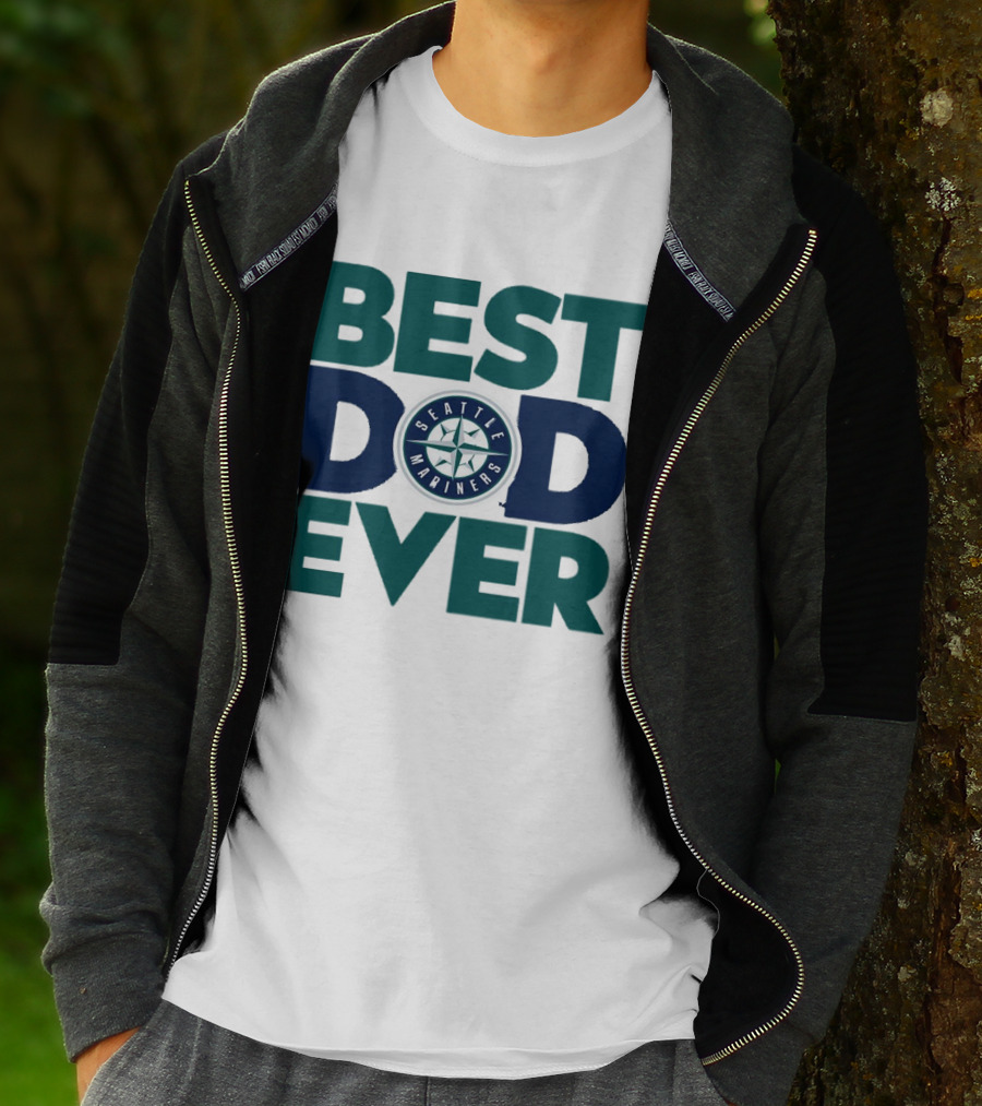 Best Dad Ever Seattle Mariners MLB T-Shirt