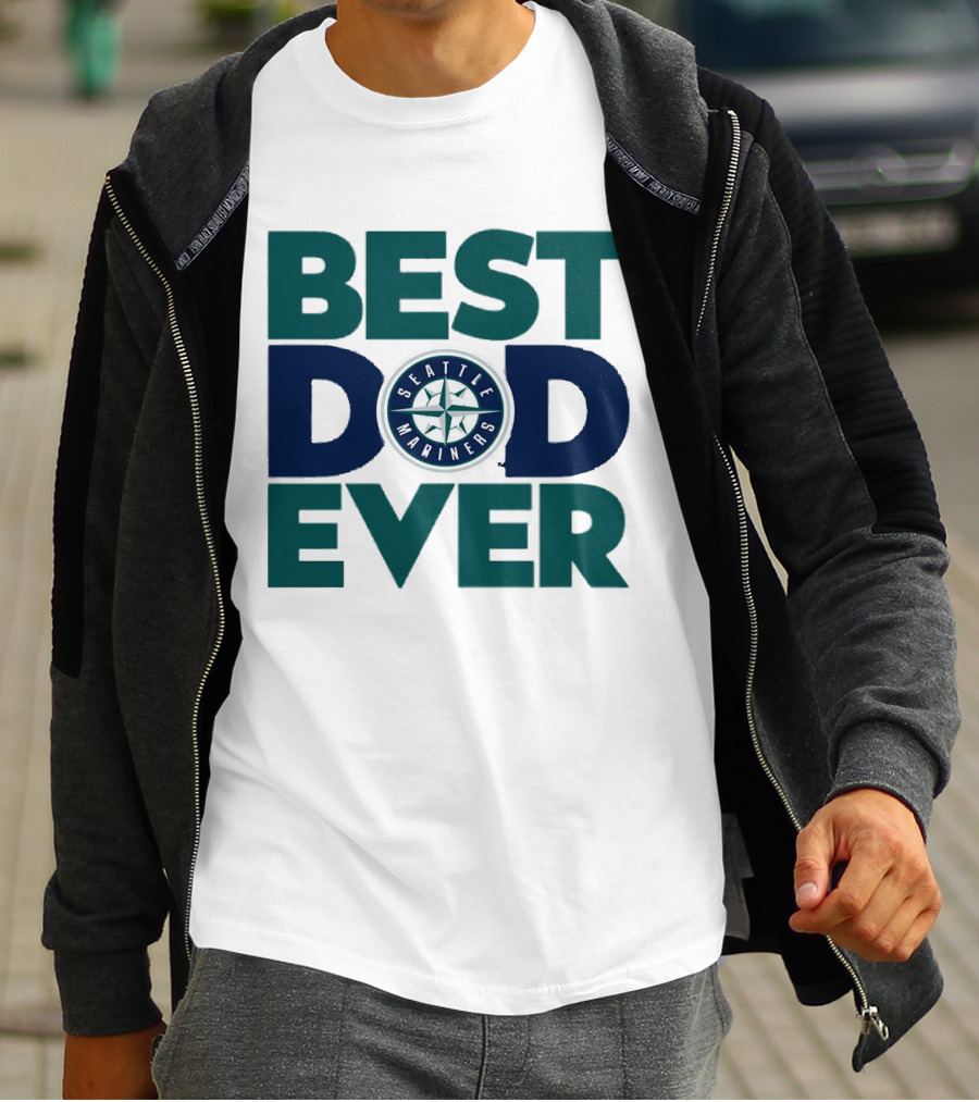 Best Dad Ever Seattle Mariners MLB T-Shirt