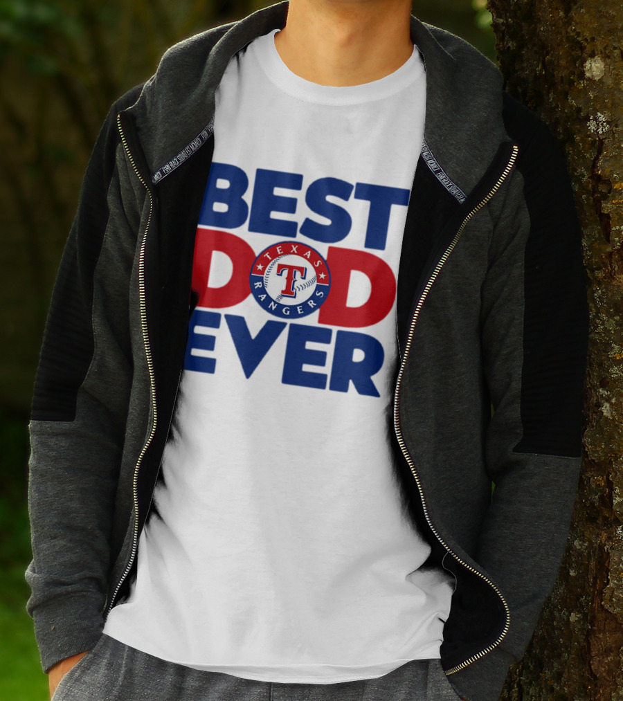 Best Dad Ever Texas Rangers MLB Baseball Fan T-Shirt