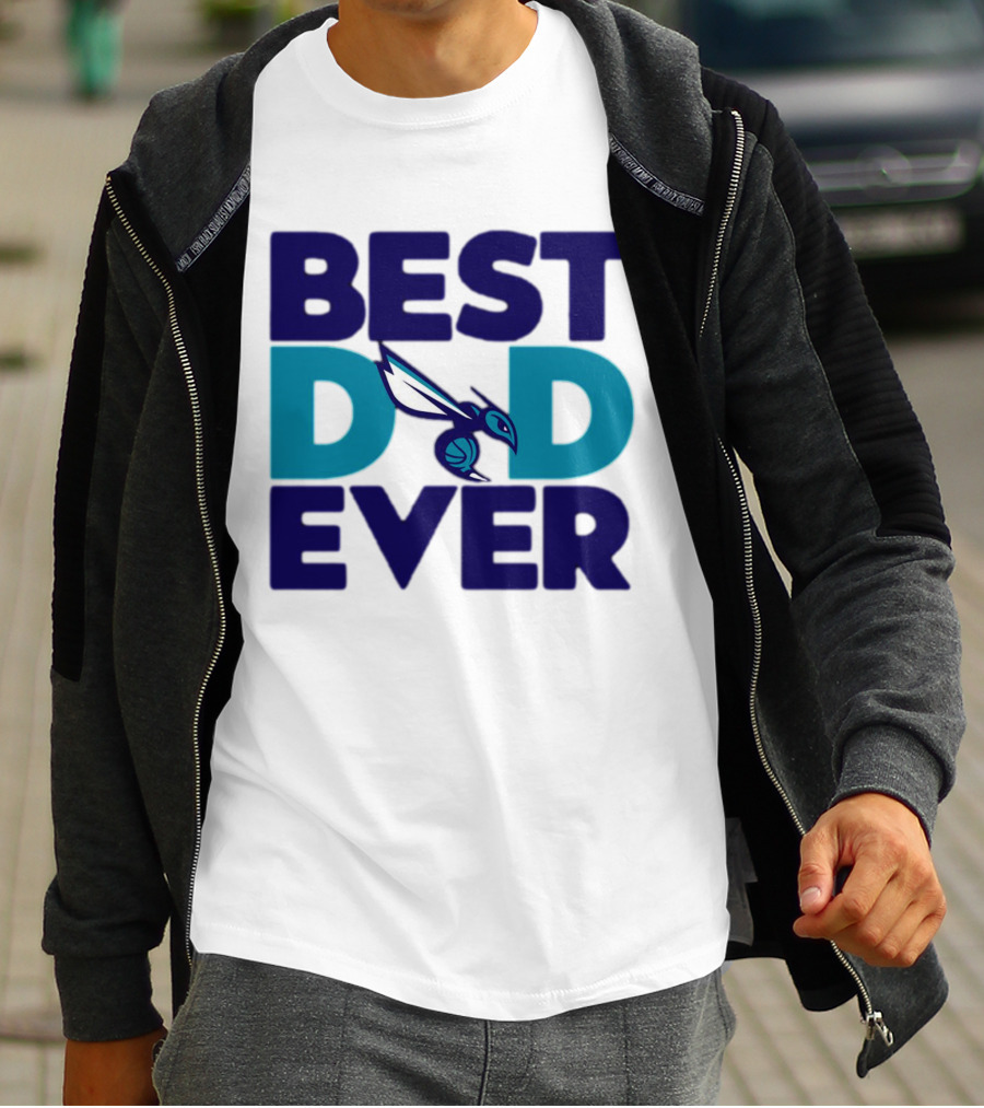 Best Dad Ever NBA Charlotte Hornets Father's Day Fan T-Shirt