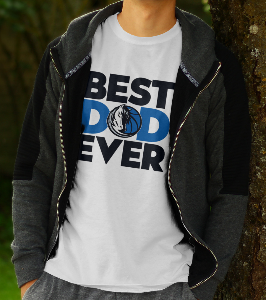 Best Dad Ever NBA Dallas Mavericks T-Shirt