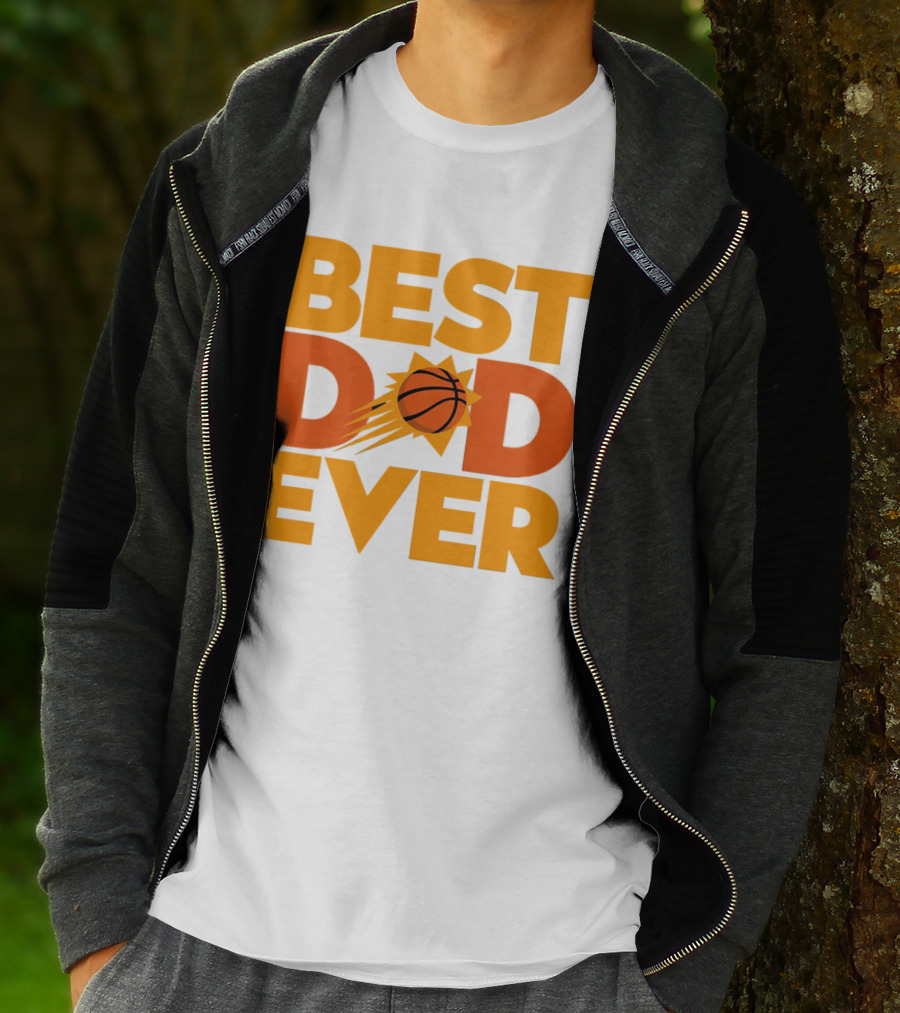 Best Dad Ever NBA Phoenix Suns Basketball T-Shirt