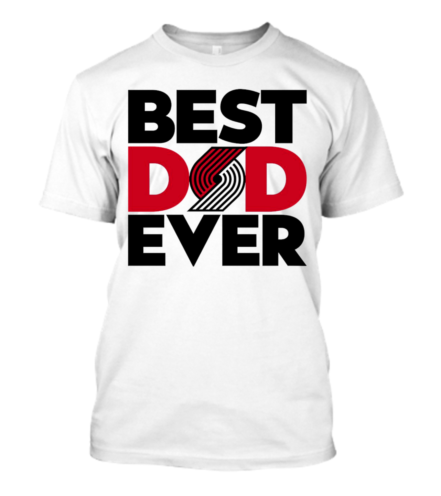 Best Dad Ever NBA Portland Trail Blazers Fan T-Shirt