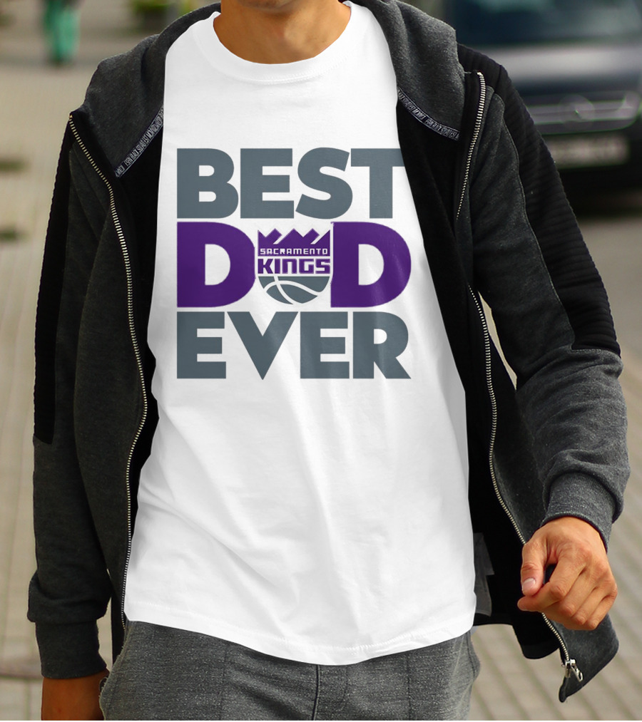 Sacramento Kings Best Dad Ever NBA T-Shirt