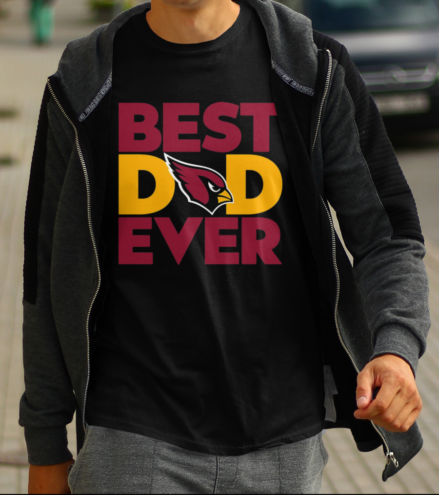 Best Dad Ever Arizona Cardinals NFL T-Shirt
