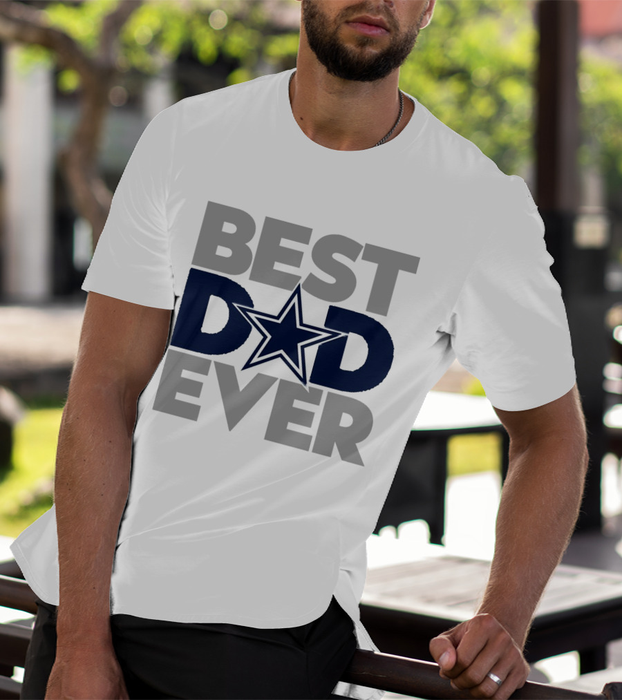 Best Dad Ever Dallas Cowboys NFL Star T-Shirt