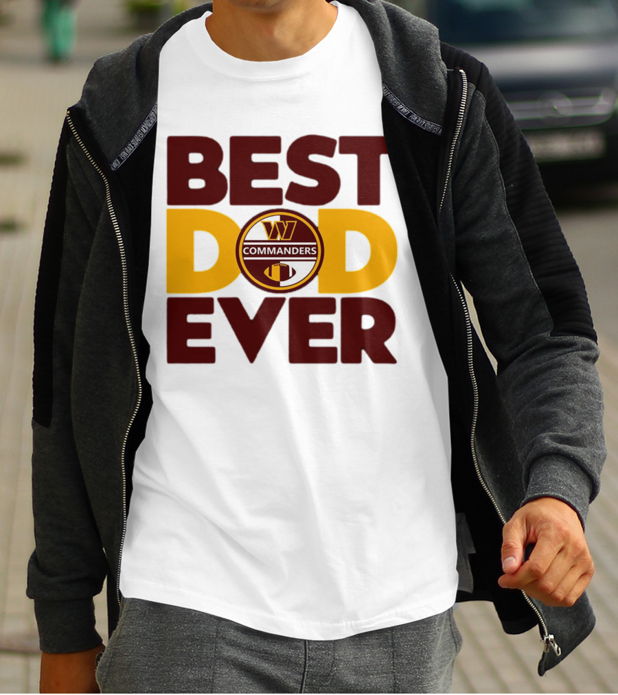 BEST DAD EVER COMMANDERS NFL WASHINGTON T-Shirt