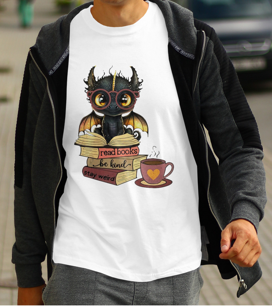 Cute Dragon Read Books Be Kind Stay Weird Coffee Lover T-Shirt