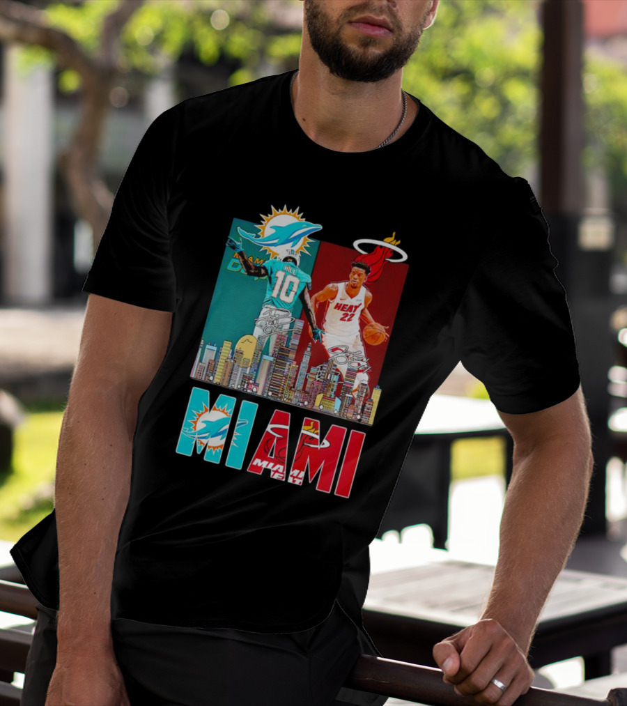 Miami Dolphins Tyreek Hill Miami Heat Jimmy Butler Signatures Skyline Featuring Dolphins And Heat T-Shirt