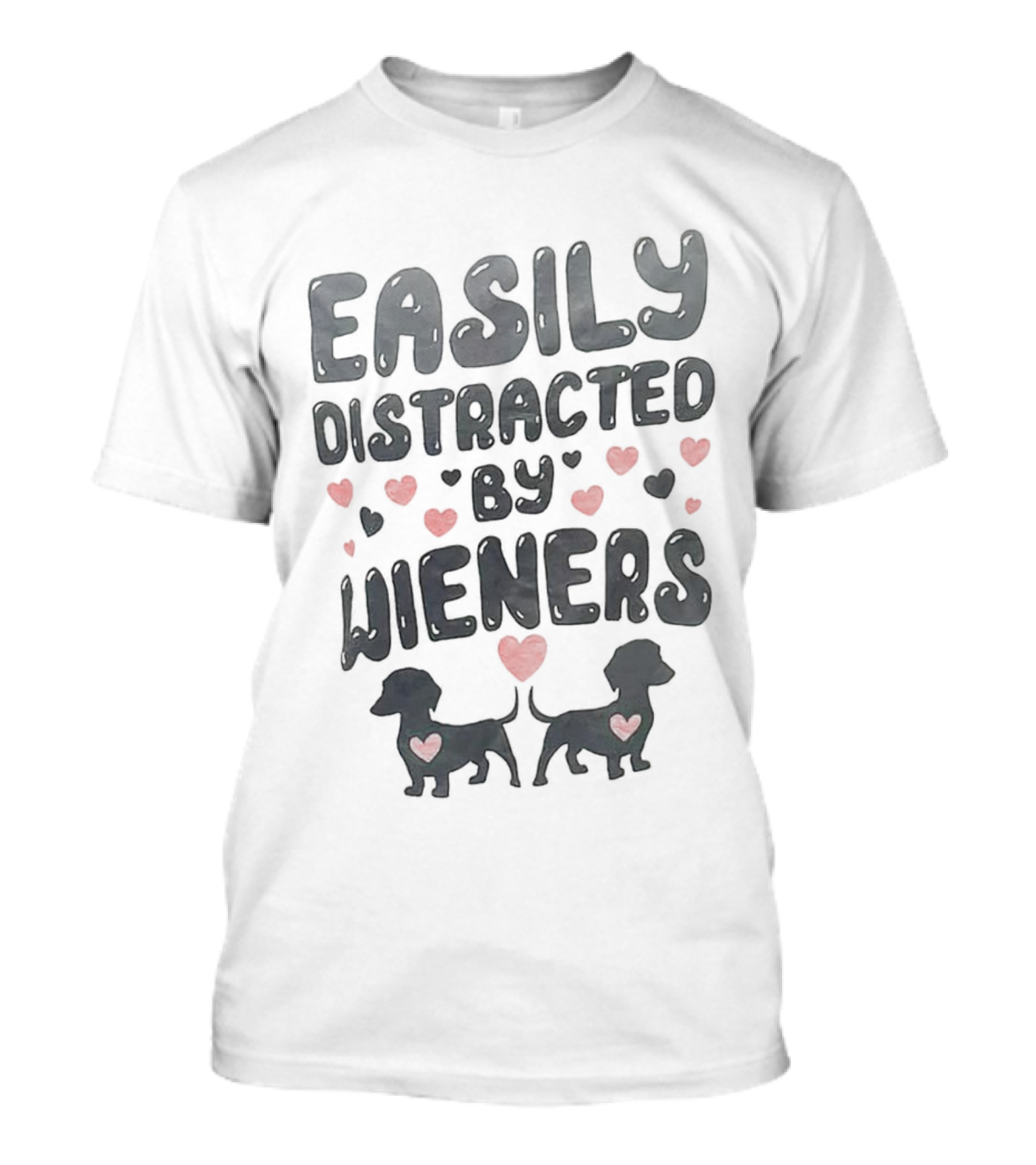 Easily Distracted By Wieners Dachshund Hearts T-Shirt