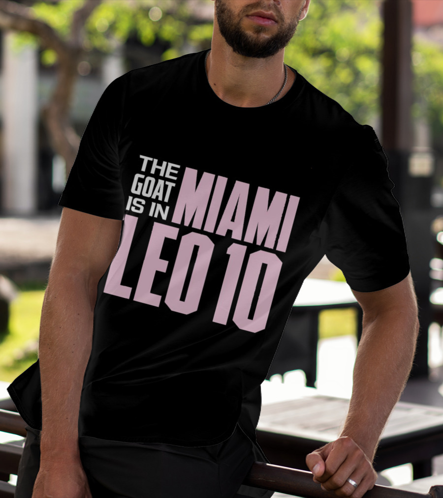 The Goat Is In Miami Leo 10 T-Shirt