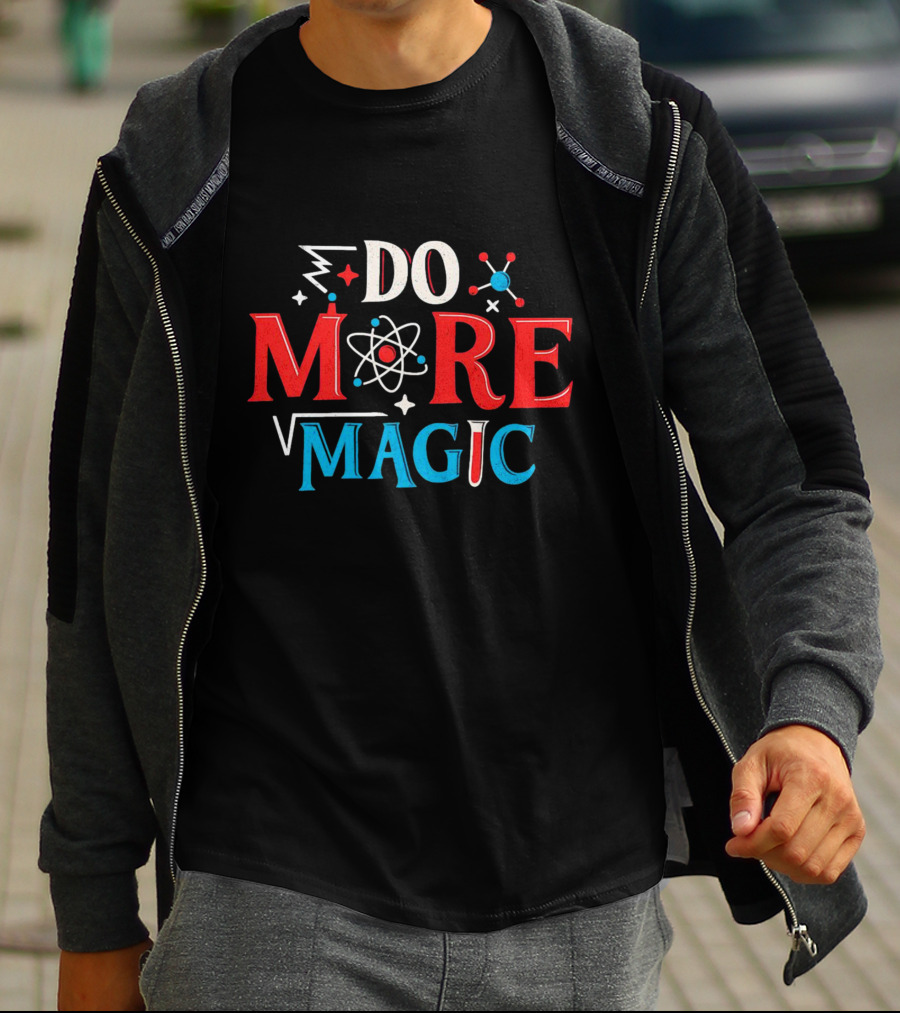 Do More Magic Atom Science Elements T-Shirt