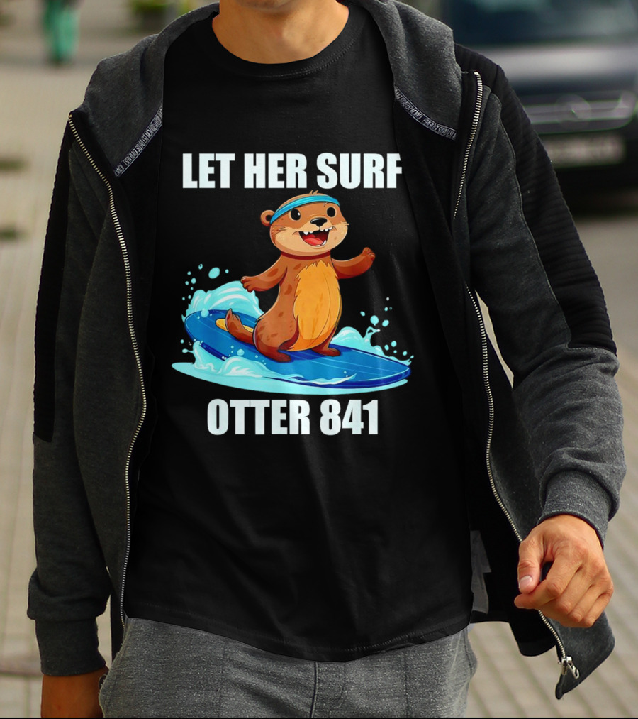 LET HER SURF OTTER 841 Surfing Otter On Blue Surfboard T-Shirt