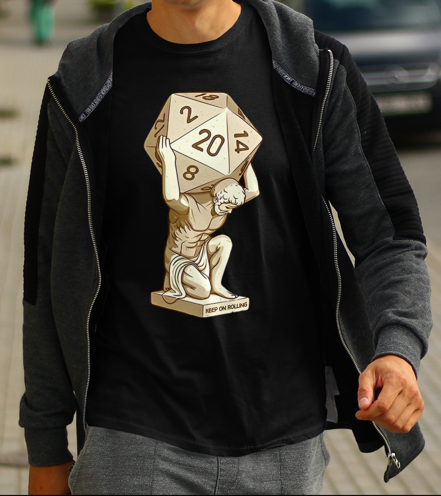 Keep On Rolling Atlas With Giant D20 Dice T-Shirt