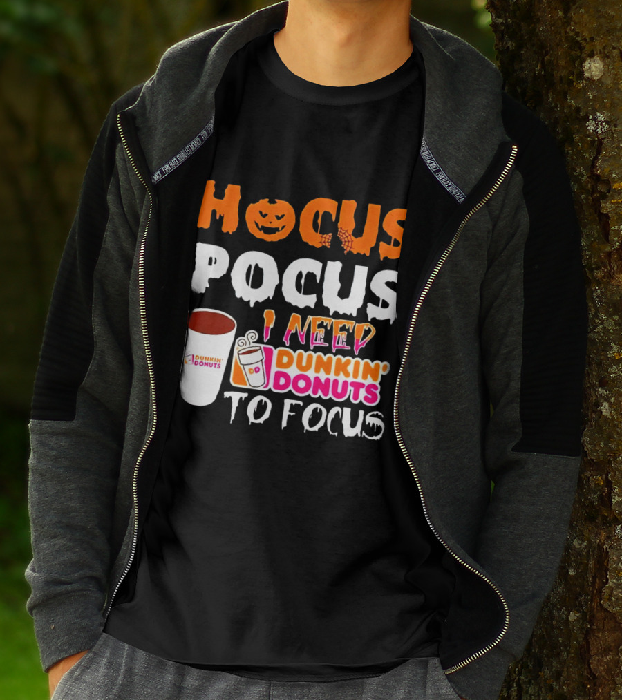 Hocus Pocus Dunkin' Donuts Coffee I Need To Focus T-Shirt