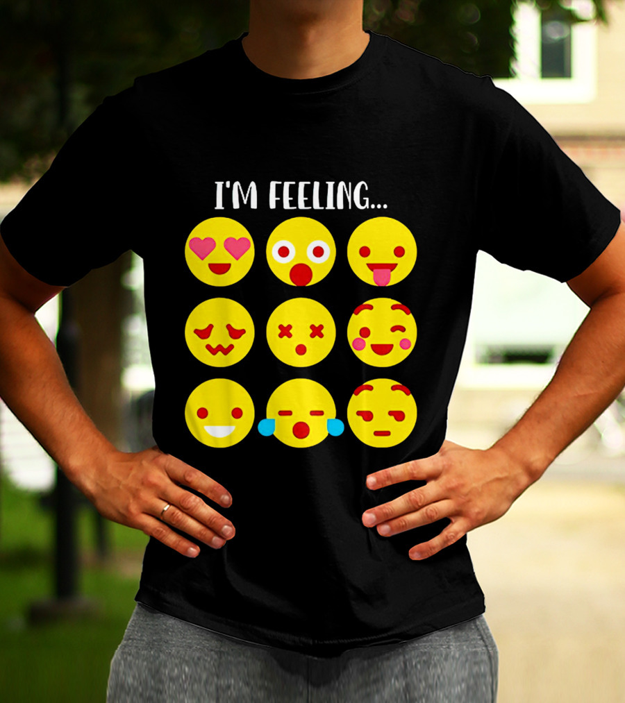 I'm Feeling Emoticon Mood Swings Expressed Through Emoji Faces T-Shirt