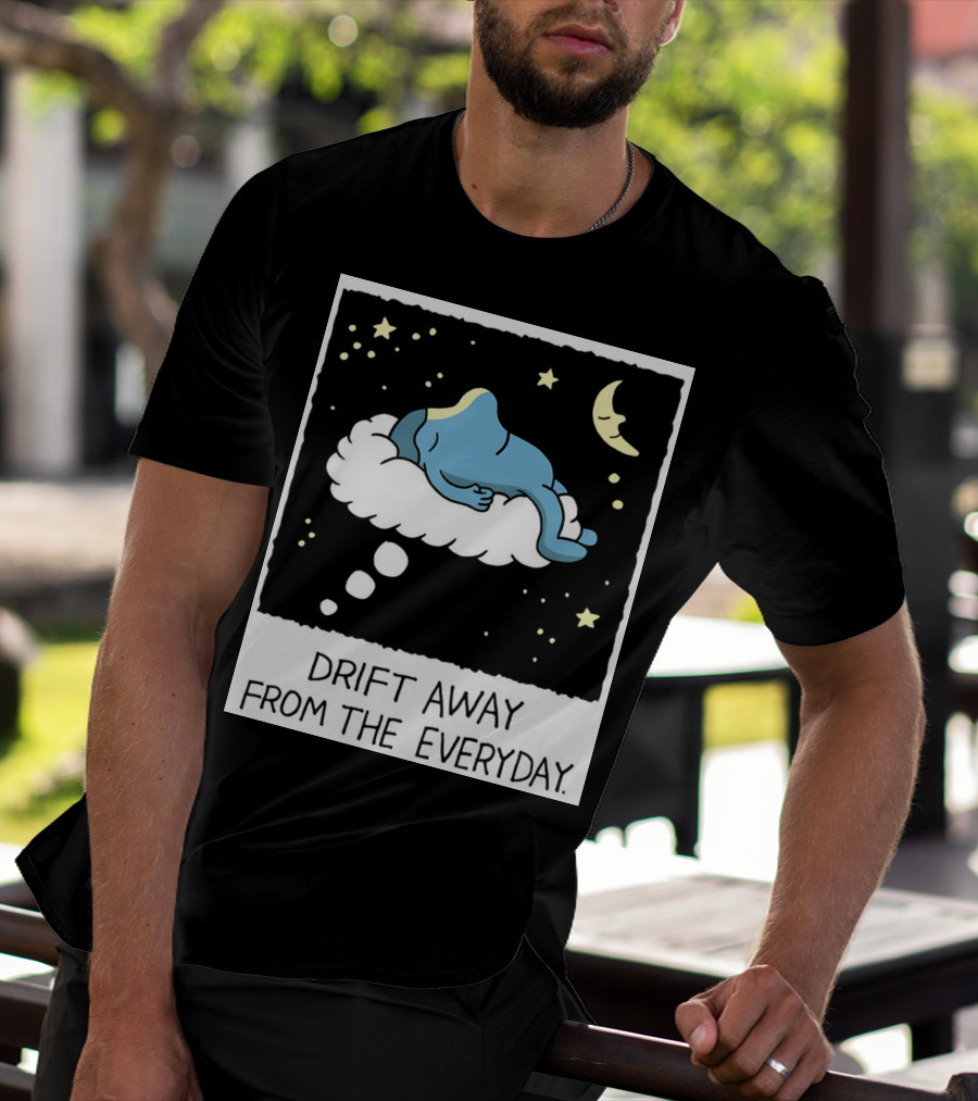 Drift Away From The Everyday Cloud Dreaming Moon And Stars T-Shirt
