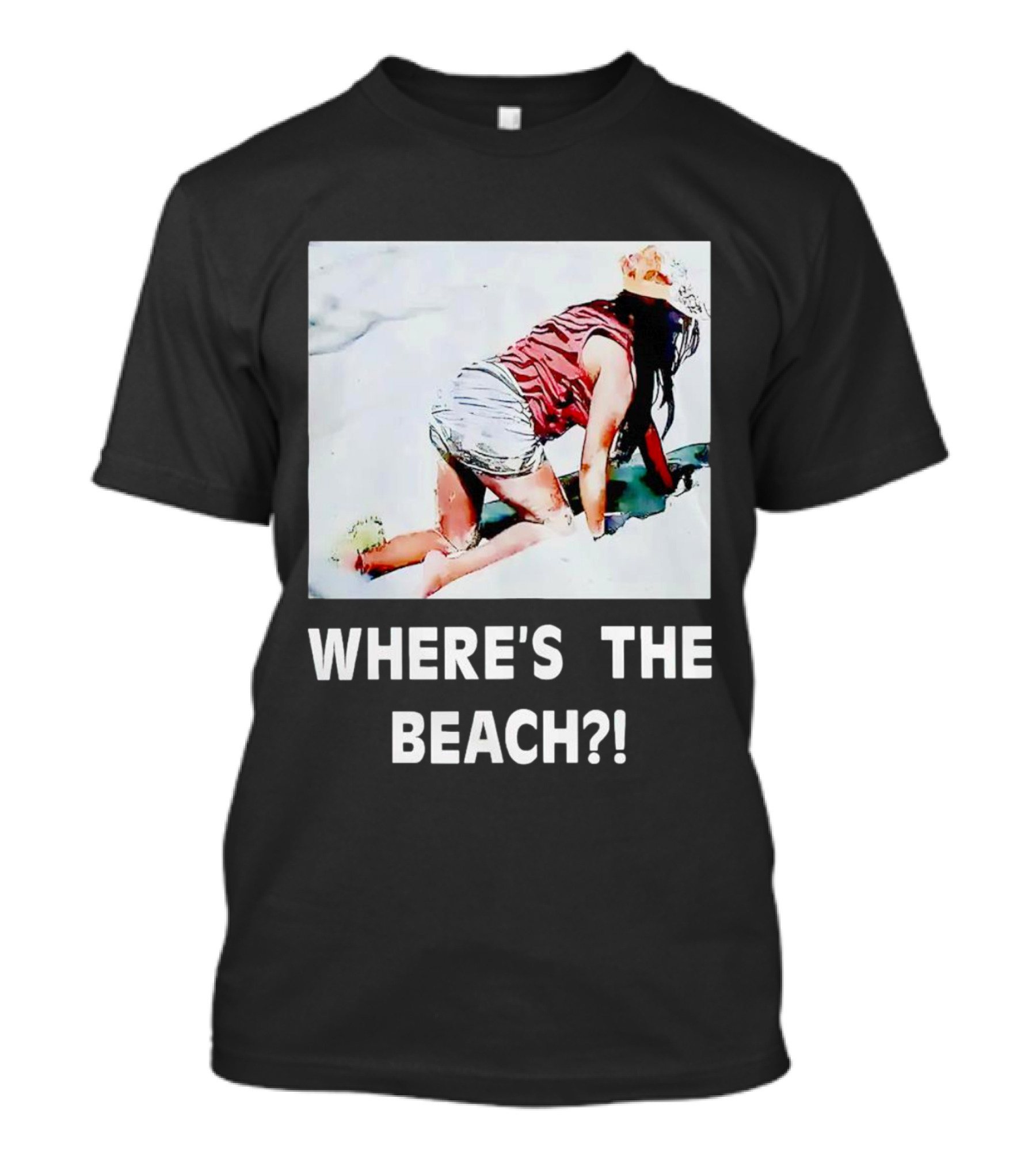 WHERE'S THE BEACH? Woman In Sand Picture T-Shirt