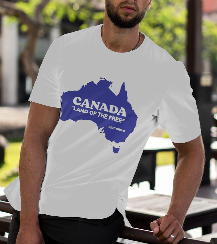 Canada Land Of The Free Australia Pretoria T-Shirt