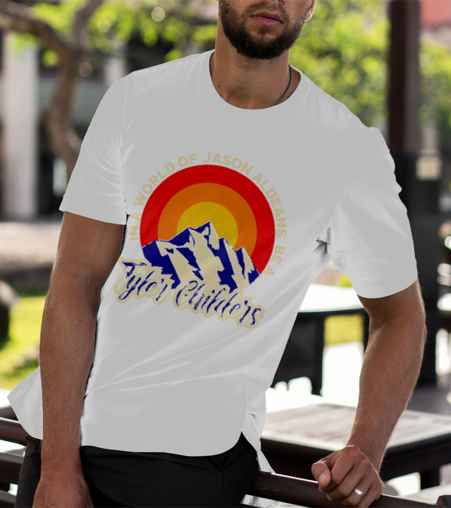 In A World Of Jason Aldeans Be A Tyler Childers Vintage Mountain Sunburst T-Shirt