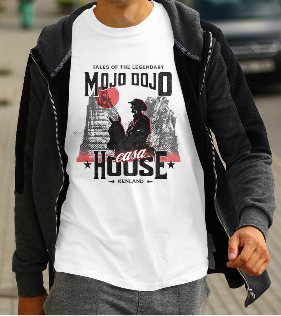 Tales Of The Legendary Mojo Dojo Casa House Kenland T-Shirt