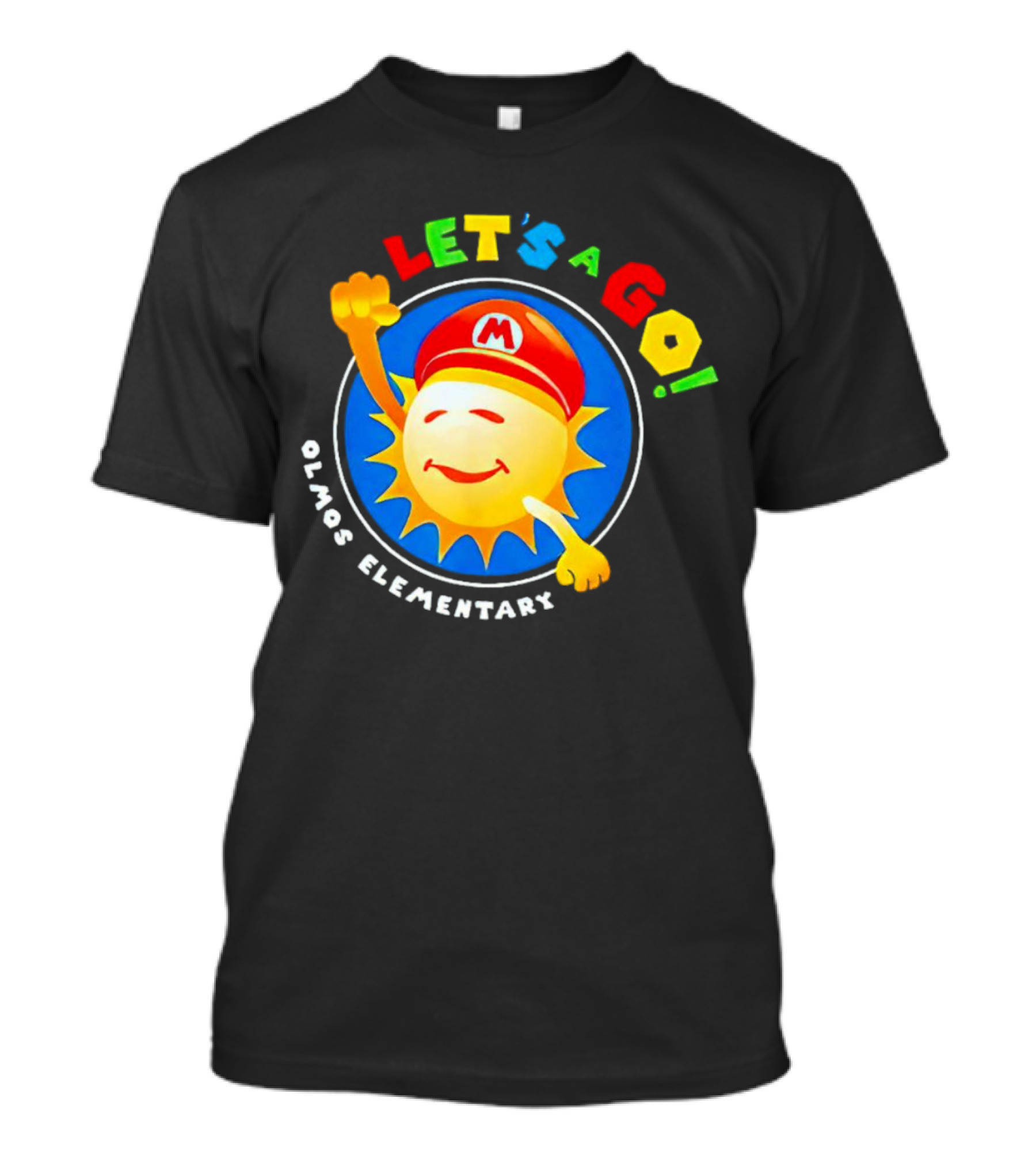 Let's A Go Sun Olmos Elementary T-Shirt