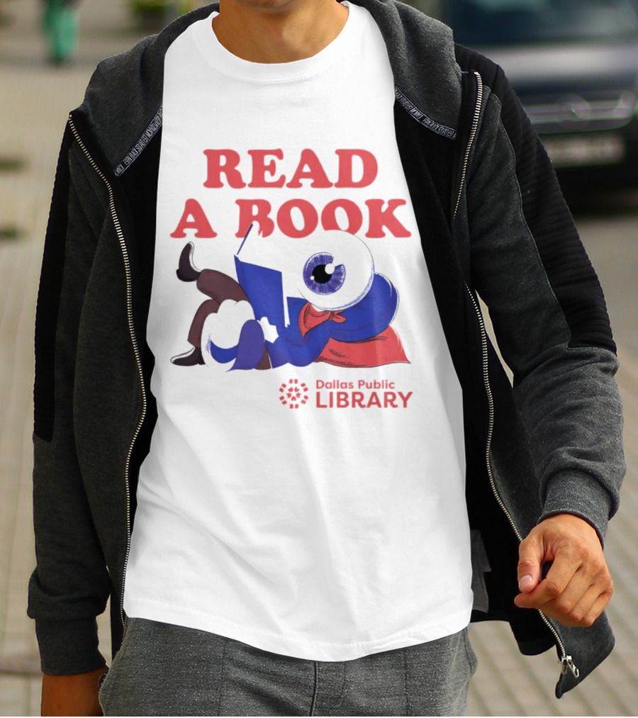 READ A BOOK Dallas Public Library Eyeball Character Reading T-Shirt