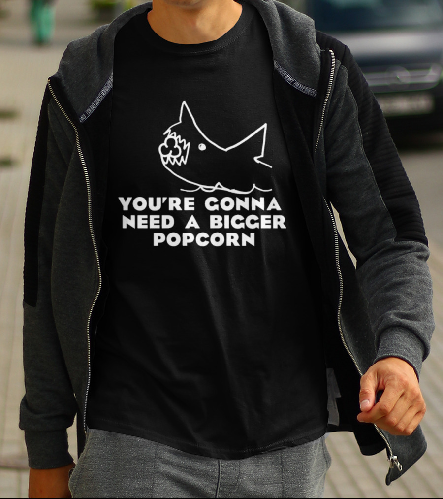 You're Gonna Need A Bigger Popcorn Shark Movie Reference T-Shirt