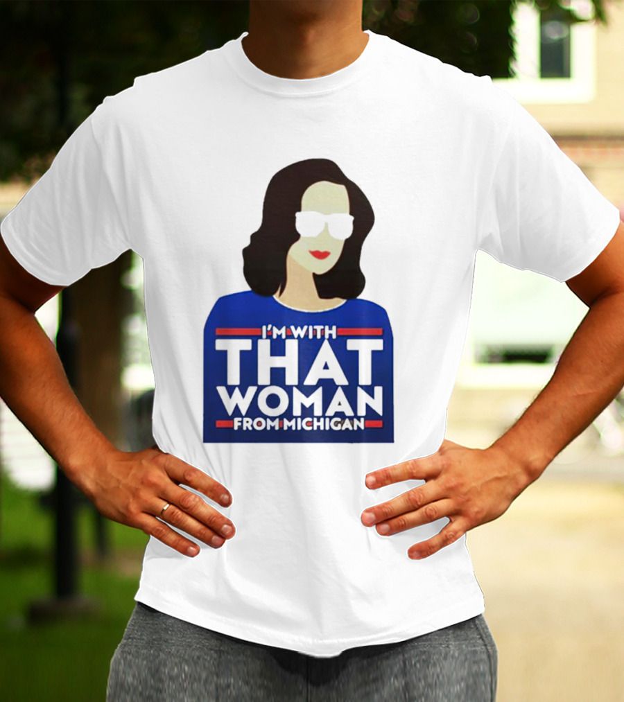 Gov Whitmer I’m With That Woman From Michigan Bold Graphic Style Iconic T-Shirt